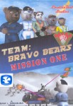 Team: Bravo Bears Mission One Team: Bravo Bears Mission One