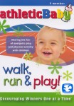 Athletic Baby: Walk, Run and Play Athletic Baby: Walk, Run and Play