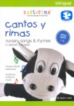 Cantos y Rimas: Nursery Songs and Rhymes Cantos y Rimas: Nursery Songs and Rhymes