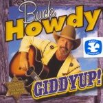 Buck Howdy Giddyup! Buck Howdy Giddyup!