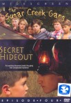 The Sugar Creek Gang: Secret Hideout The Sugar Creek Gang: Secret Hideout