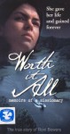Worth it All: Memoirs of a Missionary Worth it All: Memoirs of a Missionary