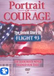 Portrait of Courage: The Untold Story of Flight 93 Portrait of Courage: The Untold Story of Flight 93