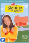 Signing Time Volume 4: Family, Feelings and Fun Signing Time Volume 4: Family, Feelings and Fun