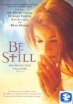 Be Still and Know that I am God Be Still and Know that I am God