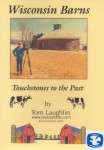 Wisconsin Barns: Touchstones to the Past Wisconsin Barns: Touchstones to the Past