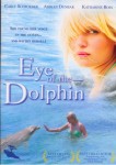 Eye of the Dolphin Eye of the Dolphin