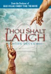 Thou Shalt Laugh – The Deuce Thou Shalt Laugh – The Deuce