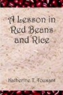 Lesson in Red Beans and Rice, A (Novel) Lesson in Red Beans and Rice, A (Novel)