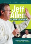 Jeff Allen – My Heart, My Comedy Jeff Allen – My Heart, My Comedy