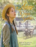 Anne of Green Gables – The Official Movie Adaptation (Novel) Anne of Green Gables – The Official Movie Adaptation (Novel)