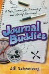 Journal Buddies: A Boys Journal for Discovering and Sharing Excellence Journal Buddies: A Boys Journal for Discovering and Sharing Excellence