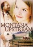 Montana Upstream – Manuscript Montana Upstream – Manuscript