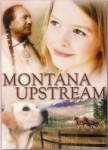 Montana Upstream – Manuscript Montana Upstream – Manuscript