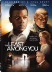The Least Among You The Least Among You