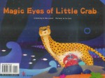 Magic Eyes of Little Crab (Illustrated) Magic Eyes of Little Crab (Illustrated)