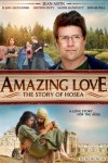 Amazing Love: The Story of Hosea Amazing Love: The Story of Hosea