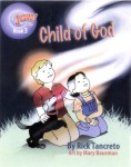 Hang On To Jesus! Adventures: Child of God (Illustrated) Hang On To Jesus! Adventures: Child of God (Illustrated)
