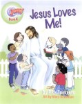Hang On To Jesus! Adventures: Jesus Loves Me! (Illustrated) Hang On To Jesus! Adventures: Jesus Loves Me! (Illustrated)