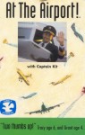 At The Airport With Captain Kit At The Airport With Captain Kit