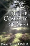 In the Company of God (Devotional) In the Company of God (Devotional)
