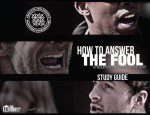 How to Answer the Fool (DVD and Study Guide) How to Answer the Fool (DVD and Study Guide)