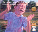 The Adoption Day Surprise: (Illustrated with Read-Along CD) The Adoption Day Surprise: (Illustrated with Read-Along CD)