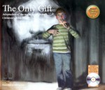 The Only Gift (Illustrated with Read-Along CD) The Only Gift (Illustrated with Read-Along CD)