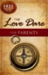 The Love Dare For Parents (Inspirational) The Love Dare For Parents (Inspirational)